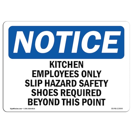 OSHA Notice Sign, Kitchen Employees Only Slip Hazard Safety, 24in X 18in Decal